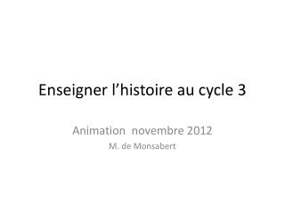 Enseigner l’histoire au cycle 3