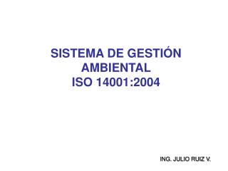 SISTEMA DE GESTIÓN AMBIENTAL ISO 14001:2004