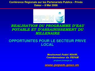 Conférence Régionale sur les Partenariats Publics - Privés Dakar – 8 Mai 2008