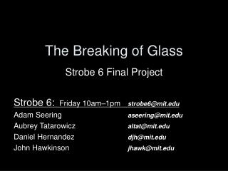 The Breaking of Glass