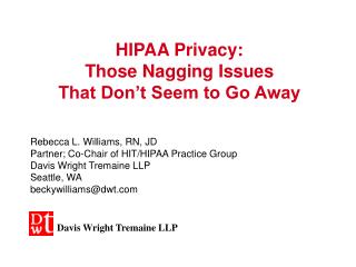 HIPAA Privacy: Those Nagging Issues That Don’t Seem to Go Away