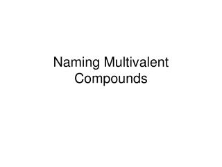 Naming Multivalent Compounds