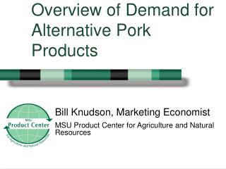 Overview of Demand for Alternative Pork Products