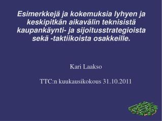 Kari Laakso TTC:n kuukausikokous 31.10.2011