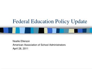 Federal Education Policy Update