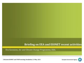 Briefing on EEA and EIONET recent activities