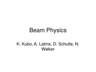 Beam Physics