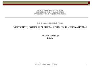 MYKOLO ROMERIO UNIVERSITETO EKONOMIKOS IR FINANSŲ FAKULTETO BANKININKYSTĖS IR INVESTICIJŲ KATEDRA