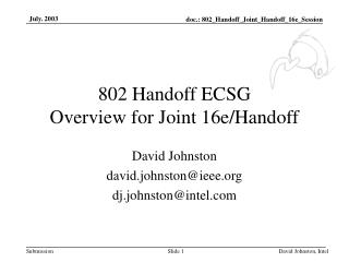802 Handoff ECSG Overview for Joint 16e/Handoff