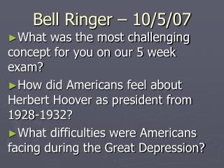 Bell Ringer – 10/5/07