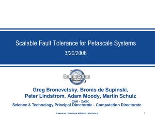 Scalable Fault Tolerance for Petascale Systems 3/20/2008