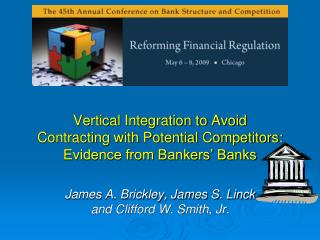 Vertical Integration to Avoid Contracting with Potential Competitors: Evidence from Bankers’ Banks