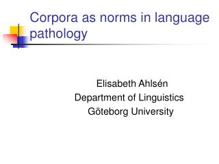 Corpora as norms in language pathology