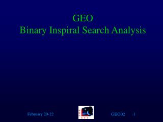 GEO Binary Inspiral Search Analysis