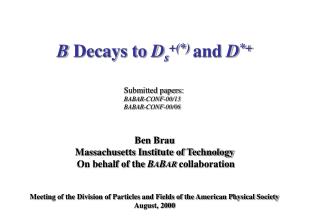 B Decays to D s +(*) and D *+