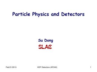 Particle Physics and Detectors