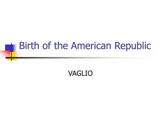 Birth of the American Republic