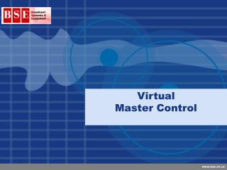 Virtual Master Control