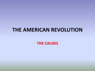 THE AMERICAN REVOLUTION