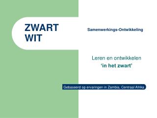 ZWART Samenwerkings-Ontwikkeling WIT