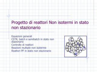 Progetto di reattori Non isotermi in stato non stazionario