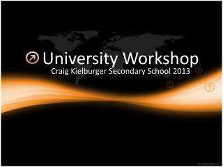 University Workshop