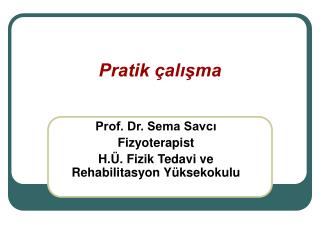 Pratik çalışma