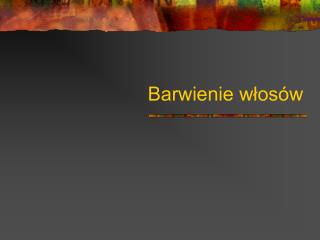 Barwienie włosów