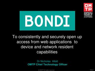 Dr Nicholas Allott OMTP Chief Technology Officer