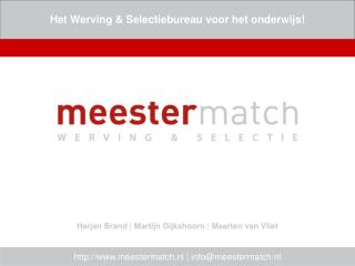 meestermatch.nl | info@meestermatch.nl