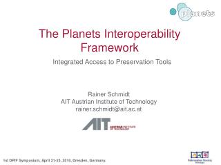 The Planets Interoperability Framework