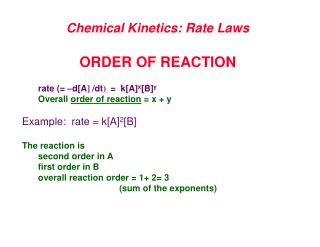 Chemical Kinetics: Rate Laws ORDER OF REACTION