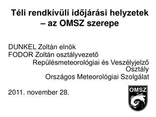 Téli rendkívüli időjárási helyzetek – az OMSZ szerepe