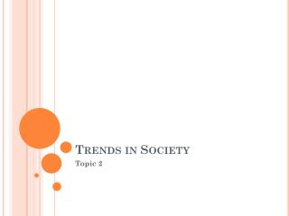 Trends in Society