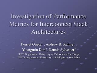 Investigation of Performance Metrics for Interconnect Stack Architectures