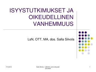 ISYYSTUTKIMUKSET JA OIKEUDELLINEN VANHEMMUUS