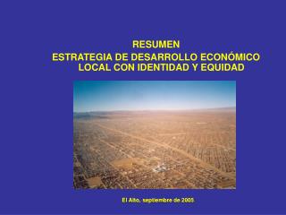 RESUMEN ESTRATEGIA DE DESARROLLO ECONÓMICO LOCAL CON IDENTIDAD Y EQUIDAD