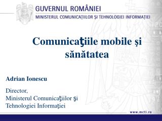 Comunica ţ i ile mobile ş i s ă n ă tatea