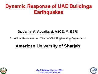 Dynamic Response of UAE Buildings Earthquakes