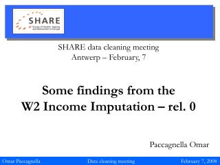 SHARE data cleaning meeting Antwerp – February, 7 Some findings from the