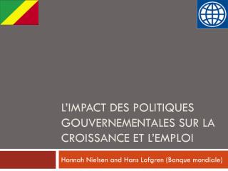 L’impact des politiques gouvernementales sur la croissance et l’emploi