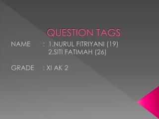 QUESTION TAGS
