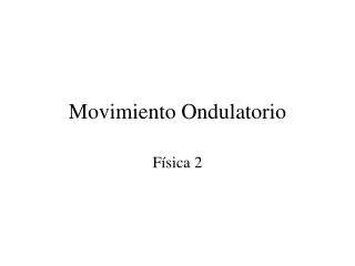 Movimiento Ondulatorio