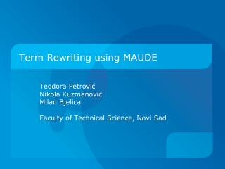 Term Rewriting using MAUDE
