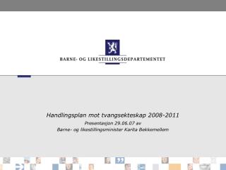 Handlingsplan mot tvangsekteskap 2008-2011