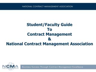 Student/Faculty Guide To Contract Management &amp; National Contract Management Association