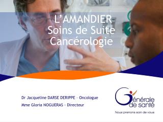 L’AMANDIER Soins de Suite Cancérologie