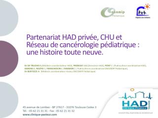 Partenariat HAD privée, CHU et Réseau de cancérologie pédiatrique : une histoire toute neuve.
