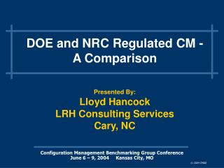 DOE and NRC Regulated CM - A Comparison