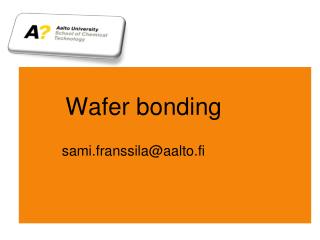 Wafer bonding